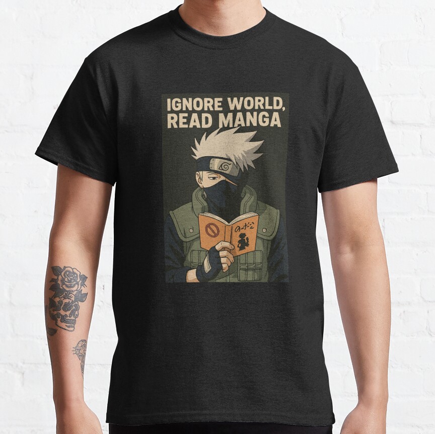 Ignore World Read Manga Kakashi Hatake Funny Anime Design T-shirt